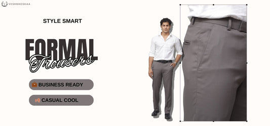 How to Style Formal Trousers for Business and Casual Looks